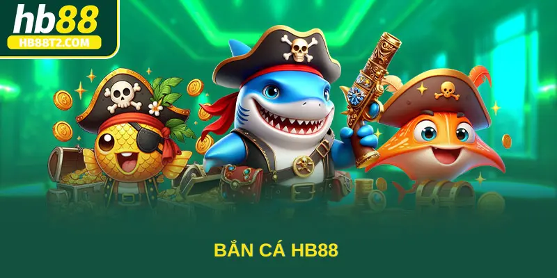 Bắn Cá HB88