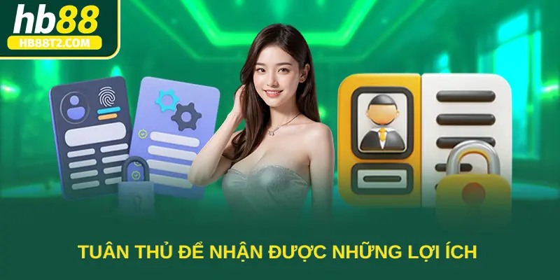 Tuân thủ để nhận được những lợi ích 