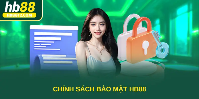 Chính Sách Bảo Mật HB88