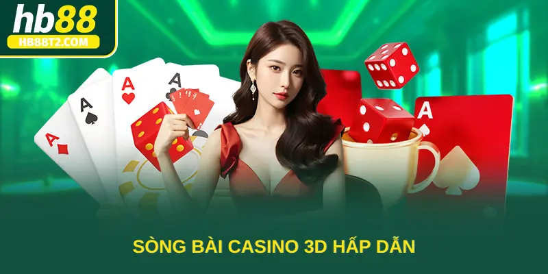 Sòng bài casino 3D hấp dẫn