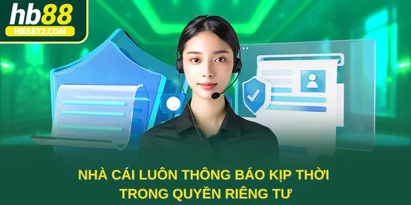 Nhà cái luôn thông báo kịp thời trong quyền riêng tư