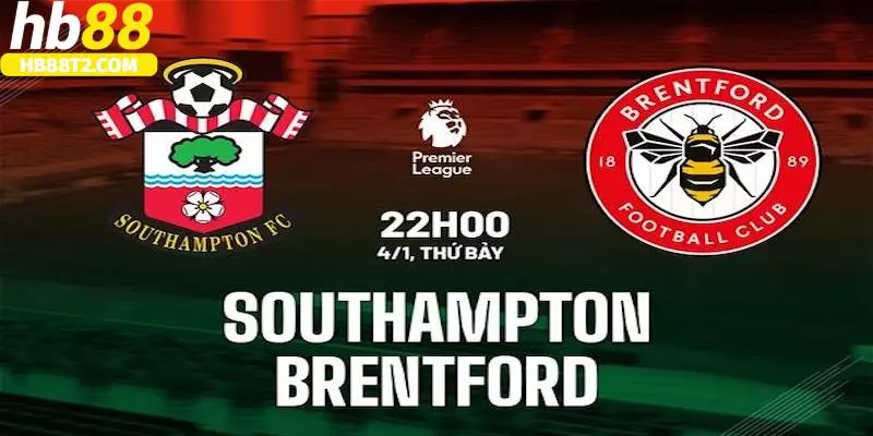 Ví dụ trận đấu Southampton vs Brentford tại thương hiệu